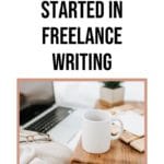 How I Got Started in Freelance Writing blog title overlay