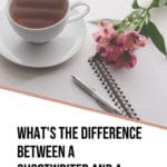 What's the Difference Between a Ghostwriter and a Content Writer blog title overlay
