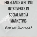 Freelance writing introverts in Social Media Marketing blog title overlay
