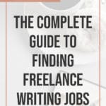 The Complete Guide to Finding Freelance Writing Jobs blog title overlay