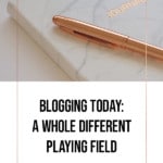 Blogging Today: A whole different playing field - blog title cover pen resting on a journal