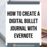 How to Create a Digital Bullet Journal with Evernote blog title overlay