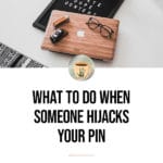 What to do When Someone Hijacks Your Pin blog title overlay