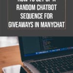 How to Set up a Random Chatbt Sequence for Giveaways in ManyChat blog title overlay