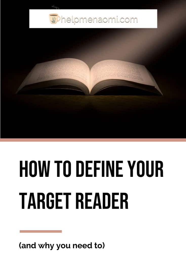 How to Define your Ideal Reader (and why you need to) Naomi D