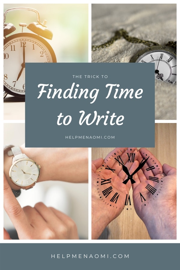 The Trick to Finding Time to Write blog title overlay