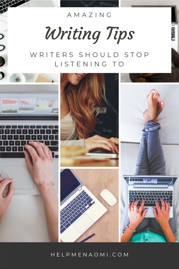Amazing Writing Tips Writers Should Stop Listening To blog title overlay