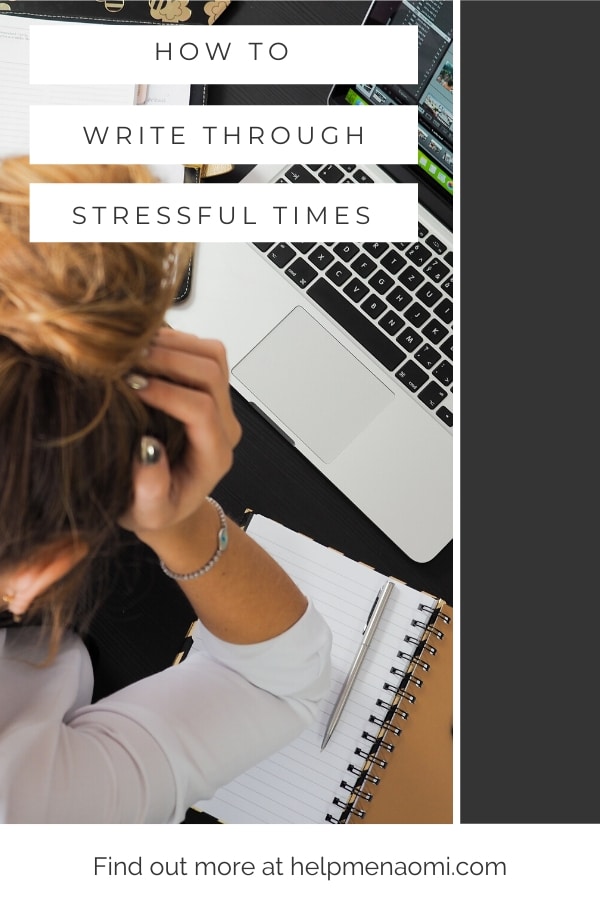 How to Write Through Stressful Times blog title overlay