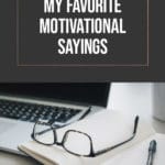 My Favorite Motivational Sayings – blog title overlay