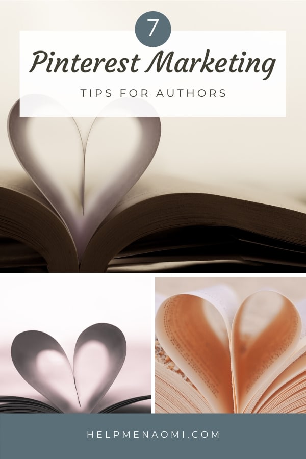 Pinterest Marketing for Authors: 7 Tips for Using Pinterest in your Author Platform blog title overlay