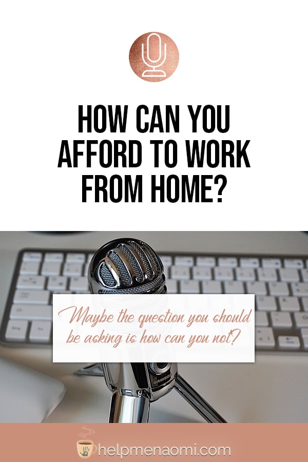 How can you Afford to Work from Home?