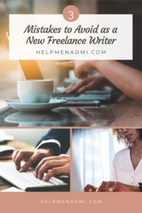 3 Mistakes to Avoid as a New Freelance Writer - Naomi D. Nakashima ...