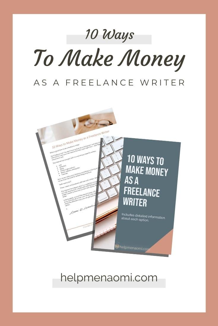 10 Ways to Make Money as a Freelance Writer - Naomi D. Nakashima ...